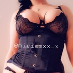 View miriamxx_x OnlyFans content for free 

 profile picture