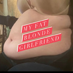 myfatblondegf OnlyFans Leaked Photos and Videos 

 profile picture